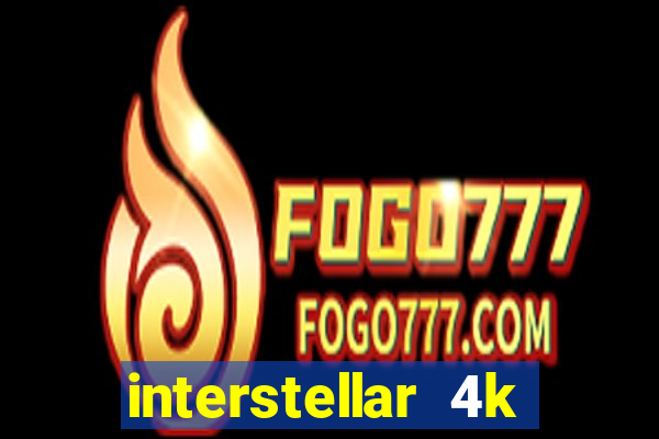 interstellar 4k 60fps download